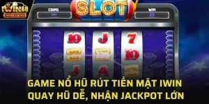 game no hu rut tien mat